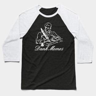 Dank Memes v2 Baseball T-Shirt